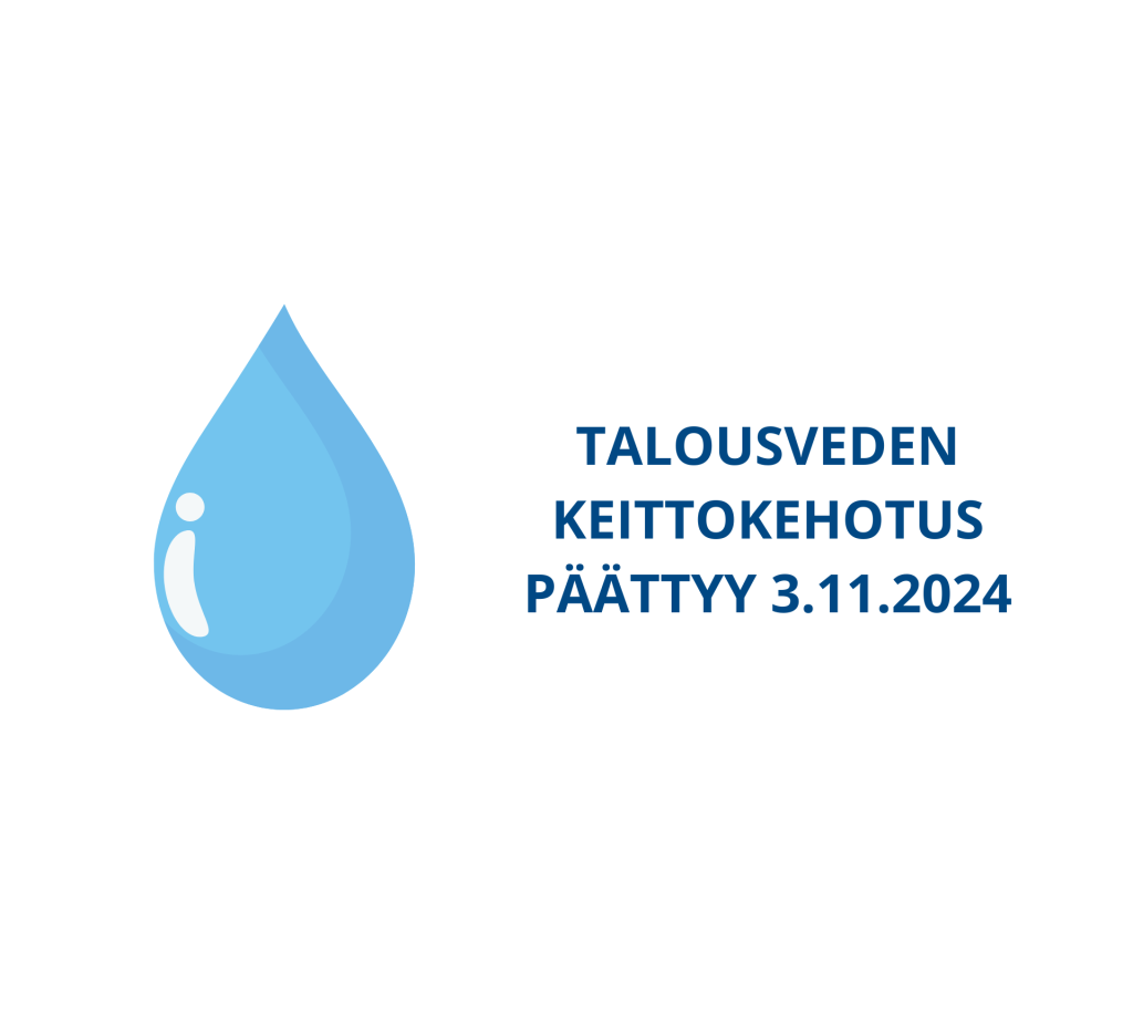 Talousveden keittokehotus päättyy 3.11.2024.